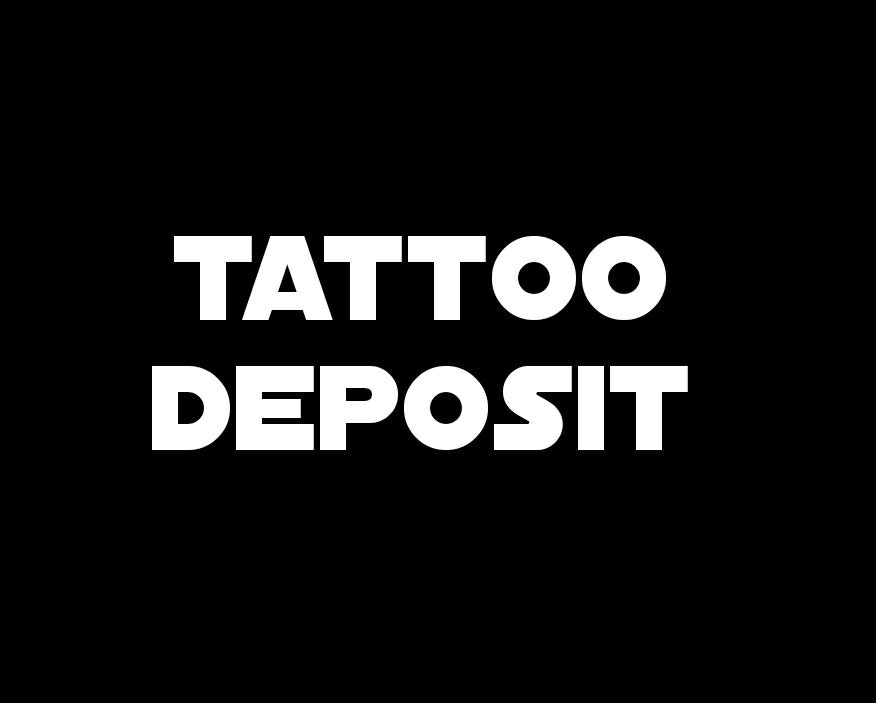 Tattoo deposit
