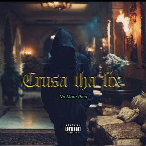 Crusa tha fix - No More Pain