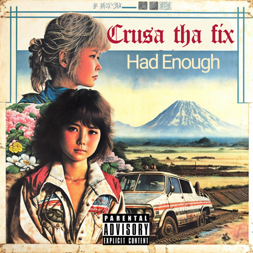 Crusa tha fix - Had Enough