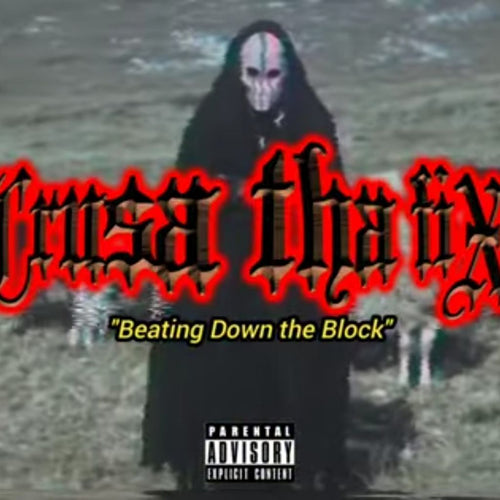 Crusa tha fix - Beating down the Block